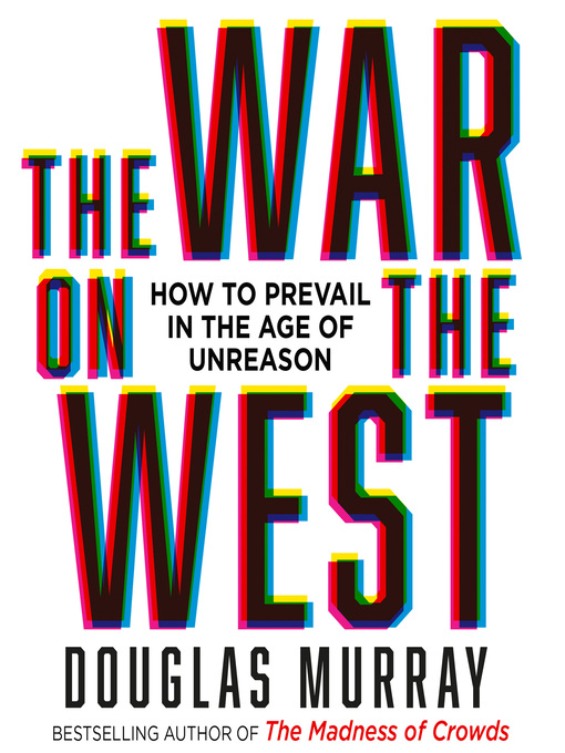 Title details for The War on the West by Douglas Murray - Available